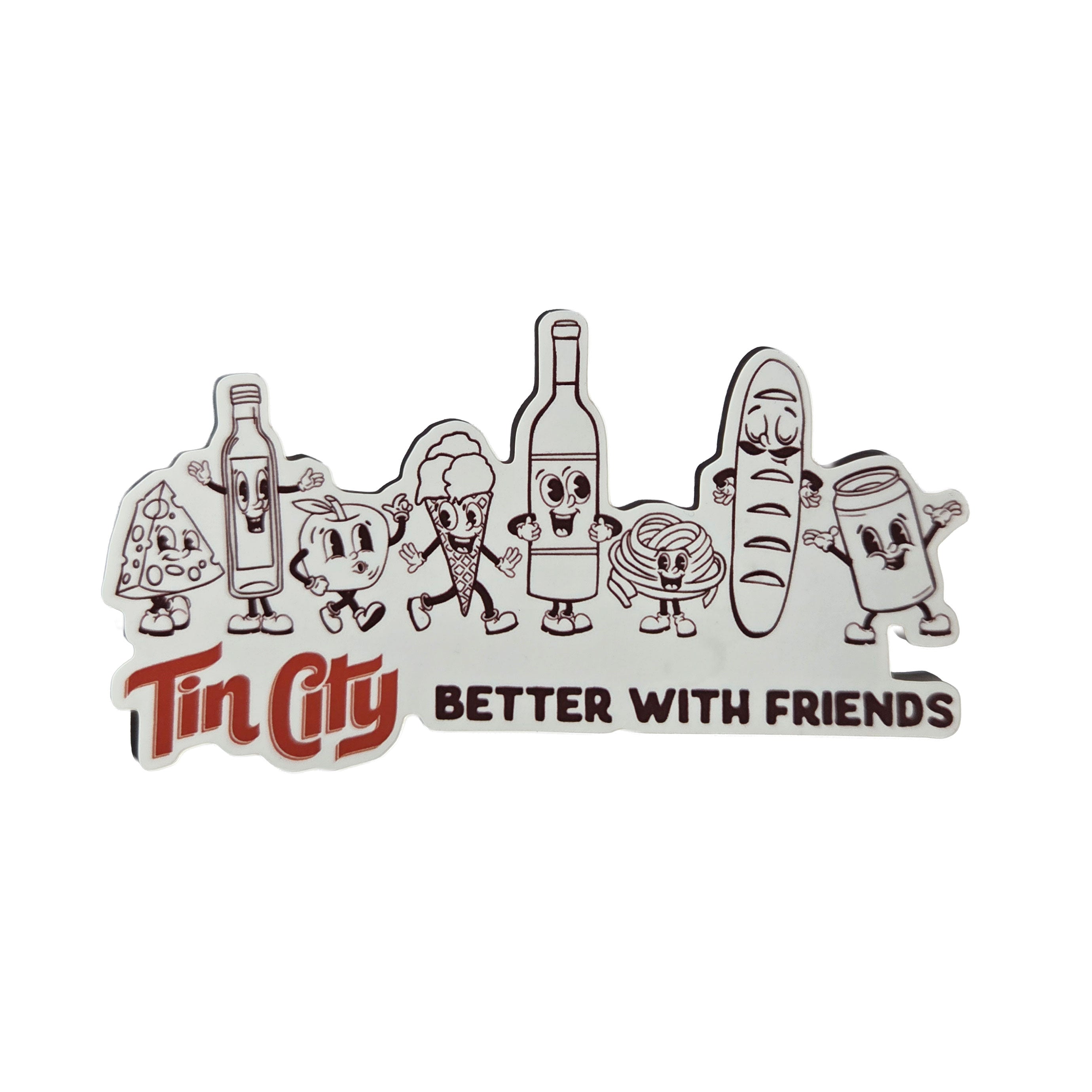 Tin City Sticker | Friends